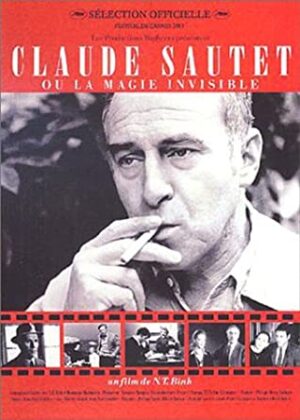 CLAUDE SAUTET OU LA MAGIE INVISIBLE