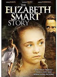 ELIZABETH SMART STORY, THE
