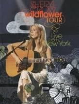 SHERYL CROW - WILDFLOWER: LIVE FROM NEW YORK
