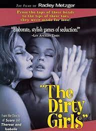 DIRTY GIRLS, THE