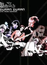 DURAN DURAN - LIVE FROM LONDON