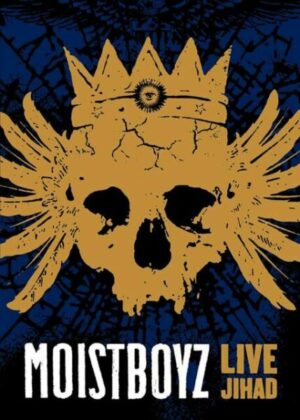 MOISTBOYZ - LIVE JIHAD