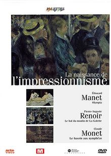 NAISSANCE DE L'IMPRESSIONNISME, LA