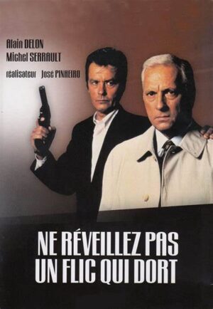 NE REVEILLEZ PAS UN FLIC QUI DORT
