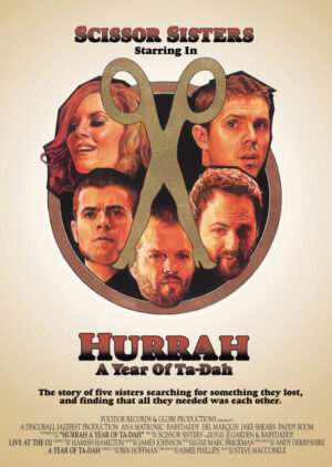 SCISSOR SISTERS - HURRAH A YEAR OF TA-DAH