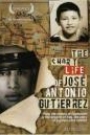 SHORT LIFE OF JOSE ANTONIO GUTIERREZ, THE