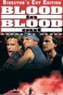 BLOOD IN BLOOD OUT