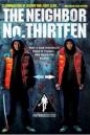 NEIGHBOR NO. THIRTEEN, THE