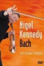 NIGEL KENNEDY PLAYS BACH