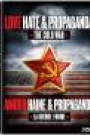 LOVE HATE & PROPAGANDA - THE COLD WAR (DISC 1)