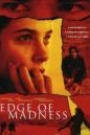 EDGE OF MADNESS