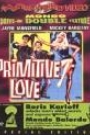PRIMITIVE LOVE / MONDO BALORDO