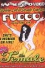 FUEGO / THE FEMALE SEVENTY TIMES SEVEN