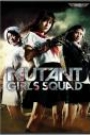MUTANT GIRLS SQUAD