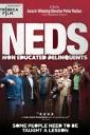 NEDS - NON EDUCATED DELINQUENTS