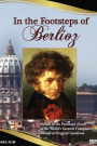 IN THE FOOTSTEPS OF BERLIOZ