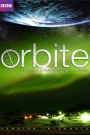 ORBITE - LE VOYAGE EXTRAORDINAIRE DE LA TERRE