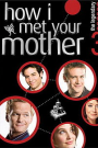 HOW I MET YOUR MOTHER - SEASON 3 (1)