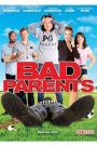 BAD PARENTS