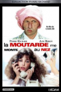 MOUTARDE ME MONTE AU NEZ, LA