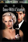 DANCE WITH A STRANGER