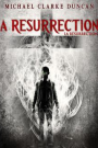A RESURRECTION