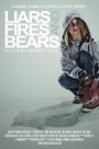 LIARS FIRES BEARS