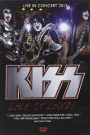 KISS - LOVE IT LOUD / LIVE IN CONCERT 2012