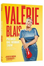 VALERIE BLAIS: PREMIER ONE-WOMAN SHOW