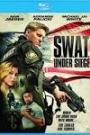 S.W.A.T.: UNDER SIEGE (BLU-RAY)