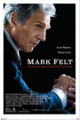 MARK FELT: THE MAN WHO BROUGHT DOWN THE WHITE HOUSE