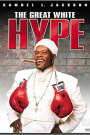 GREAT WHITE HYPE, THE