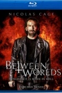 BETWEEN WORLDS (BLU-RAY)