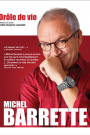 MICHEL BARRETTE: DROLE DE VIE