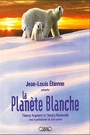 PLANETE BLANCHE, LA