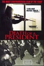 DEATH OF A PRESIDENT