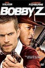 DEATH AND LIFE OF BOBBY Z, THE