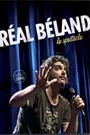 REAL BELAND - LE SPECTACLE