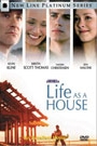 LIFE AS A HOUSE
