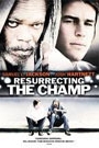 RESURRECTING THE CHAMP 