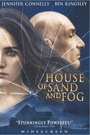 HOUSE OF SAND AND FOG