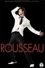 STEPHANE ROUSSEAU - ONE MAN SHOW