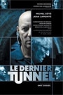 DERNIER TUNNEL, LE