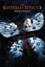 BUTTERFLY EFFECT 3: REVELATION