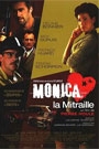 MONICA LA MITRAILLE