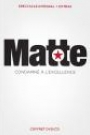MARTIN MATTE - CONDAMNE A L'EXCELLENCE