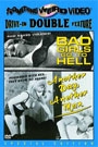 BAD GIRLS GO TO HELL / ANOTHER DAY, ANOTHER MAN