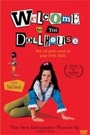 WELCOME TO THE DOLLHOUSE