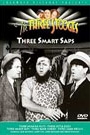 THREE STOOGES - THREE SMART SAPS / THREE LITTLE BEARS