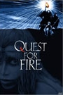 QUEST FOR FIRE